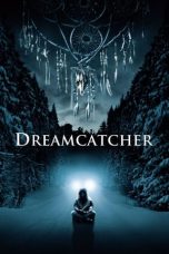 Nonton film Dreamcatcher (2003) subtitle indonesia