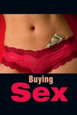 Nonton film Buying Sex (2013) subtitle indonesia