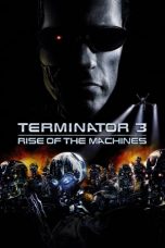 Nonton film Terminator 3: Rise of the Machines (2003) subtitle indonesia