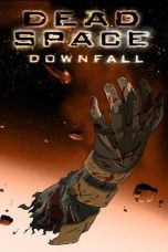 Nonton film Dead Space: Downfall (2008) subtitle indonesia