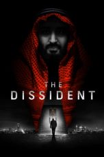 Nonton film The Dissident (2020) subtitle indonesia