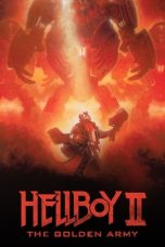 Nonton film Hellboy II: The Golden Army (2008) subtitle indonesia