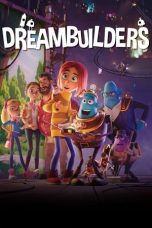 Nonton film Dreambuilders (2020) subtitle indonesia