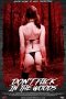 Nonton film Don’t Fuck in the Woods (2016) subtitle indonesia