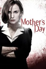Nonton film Mother’s Day (2010) subtitle indonesia