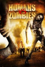 Nonton film Humans vs Zombies (2011) subtitle indonesia