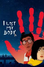 Nonton film I Lost My Body (2019) subtitle indonesia