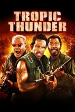 Nonton film Tropic Thunder (2008) subtitle indonesia