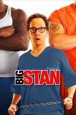 Nonton film Big Stan (2007) subtitle indonesia