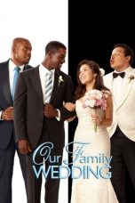 Nonton film Our Family Wedding (2010) subtitle indonesia
