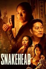 Nonton film Snakehead (2021) subtitle indonesia