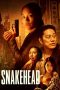 Nonton film Snakehead (2021) subtitle indonesia