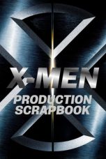 Nonton film X-Men: Production Scrapbook (2003) subtitle indonesia