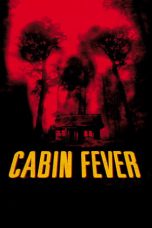 Nonton film Cabin Fever (2003) subtitle indonesia