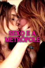 Nonton film Sexo e a Metrópole (2004) subtitle indonesia
