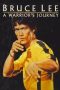 Nonton film Bruce Lee: A Warrior’s Journey (2000) subtitle indonesia