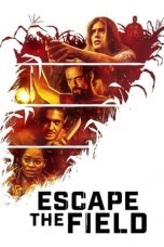 Nonton film Escape the Field (2022) subtitle indonesia