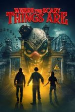 Nonton film Where the Scary Things Are (2022) subtitle indonesia
