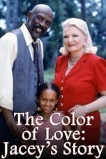 Nonton film The Color of Love: Jacey’s Story (2000) subtitle indonesia