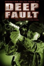Nonton film Operation Delta Force 4: Deep Fault (1999) subtitle indonesia