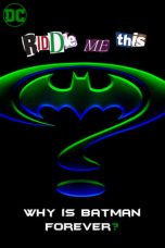 Nonton film Riddle Me This: Why Is Batman Forever? (1995) subtitle indonesia