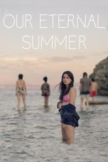 Nonton film Our Eternal Summer (2022) subtitle indonesia