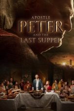 Nonton film Apostle Peter and the Last Supper (2012) subtitle indonesia