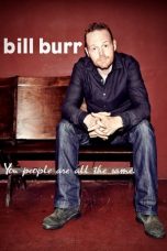 Nonton film Bill Burr: You People Are All The Same (2012) subtitle indonesia