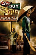 Nonton film Some Guy Who Kills People (2011) subtitle indonesia