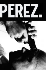 Nonton film Perez. (2014) subtitle indonesia