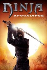 Nonton film Ninja Apocalypse (2014) subtitle indonesia
