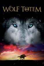 Nonton film Wolf Totem (2015) subtitle indonesia