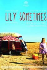 Nonton film Lily Sometimes (2010) subtitle indonesia