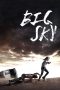 Nonton film Big Sky (2015) subtitle indonesia