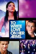 Nonton film To Write Love on Her Arms (2015) subtitle indonesia