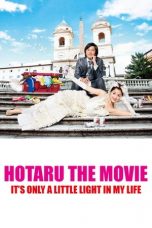 Nonton film Hotaru the Movie: It’s Only a Little Light in My Life (2012) subtitle indonesia