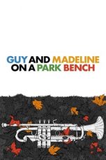 Nonton film Guy and Madeline on a Park Bench (2010) subtitle indonesia