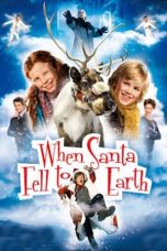Nonton film When Santa Fell to Earth (2011) subtitle indonesia