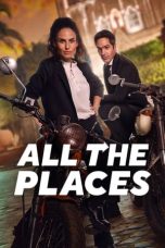 Nonton film All the Places (2023) subtitle indonesia