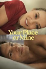 Nonton film Your Place or Mine (2023) subtitle indonesia