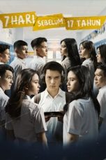 Nonton film 7 Hari Sebelum 17 Tahun (2021) subtitle indonesia