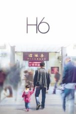 Nonton film H6 (2022) subtitle indonesia
