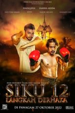 Nonton film Siku 12: Langkah Derhaka (2022) subtitle indonesia