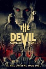 Nonton film The Devil Comes at Night (2023) subtitle indonesia