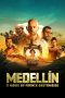 Nonton film Medellin (2023) subtitle indonesia