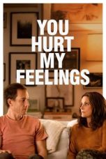Nonton film You Hurt My Feelings (2023) subtitle indonesia
