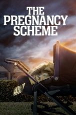Nonton film The Pregnancy Scheme (2023) subtitle indonesia
