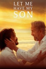 Nonton film Let Me Have My Son (2023) subtitle indonesia