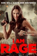 Nonton film I Am Rage (2023) subtitle indonesia