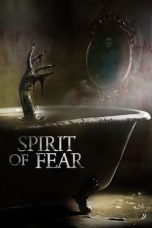 Nonton film Spirit of Fear (2023) subtitle indonesia